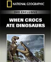 When crocs ate dinosaurs /    